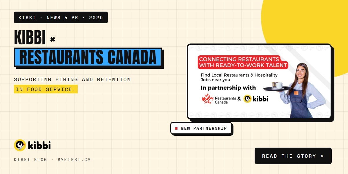 Kibbi Partners with Restaurants Canada to Support Hiring and Retention in the Food Service Industry