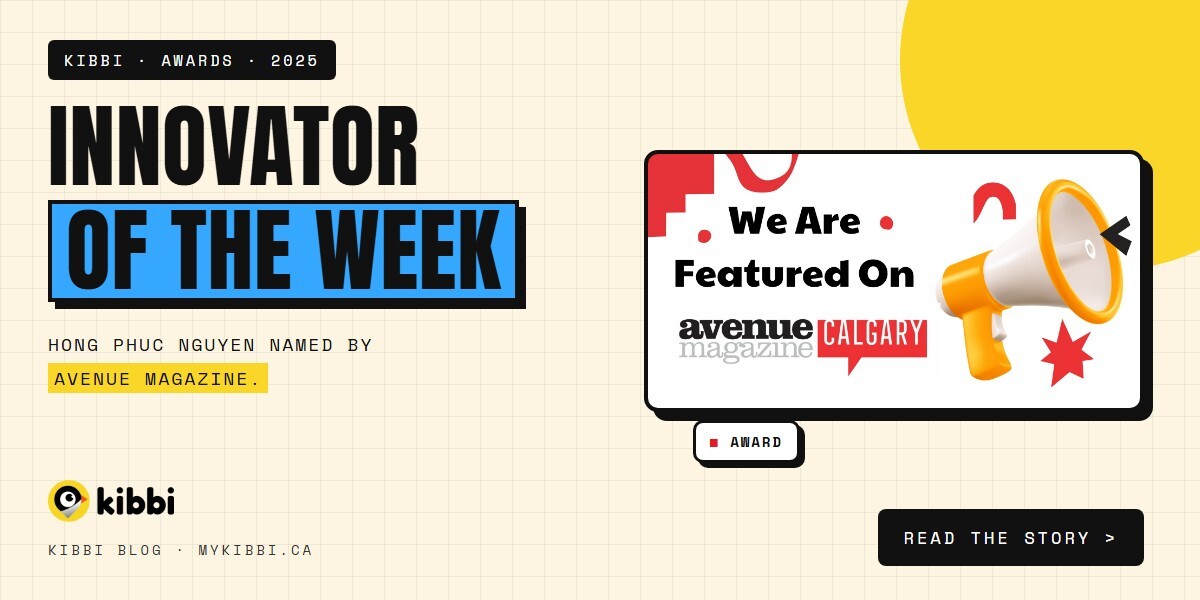Kibbi’s Founder, Hong Phuc Nguyen, Named Innovator of the Week by Avenue Magazine